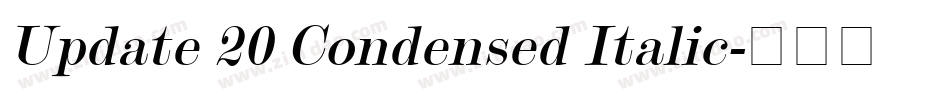 Update 20 Condensed Italic字体转换